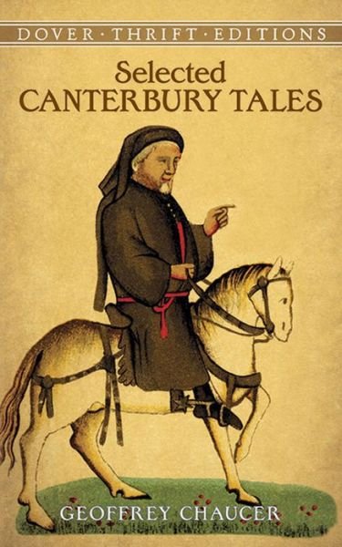 Cover for Geoffrey Chaucer · Canterbury Tales: &quot;General Prologue&quot;, &quot;Knight's Tale&quot;, &quot;Miller's Prologue and Tale&quot;, &quot;Wife of Bath's Prologue and Tale - Thrift Editions (Pocketbok) (2000)