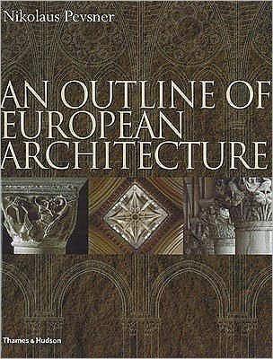 Cover for Nikolaus Pevsner · An Outline of European Architecture (Hardcover Book) [Revised edition] (2009)