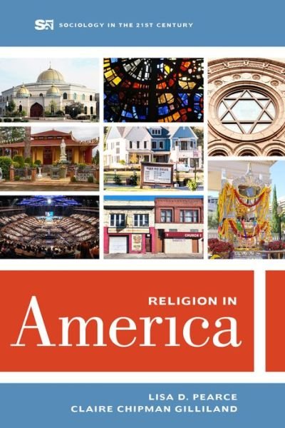 Cover for Lisa D. Pearce · Religion in America - Sociology in the Twenty-First Century (Hardcover Book) (2020)