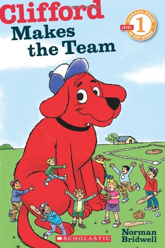 Cover for Norman Bridwell · Clifford Makes the Team (Scholastic Reader, Level 1) - Scholastic Reader, Level 1 (Paperback Book) (2011)