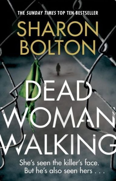 Cover for Sharon Bolton · Dead Woman Walking (Paperback Bog) (2017)