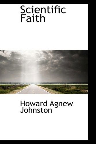 Cover for Howard Agnew Johnston · Scientific Faith (Paperback Book) (2008)