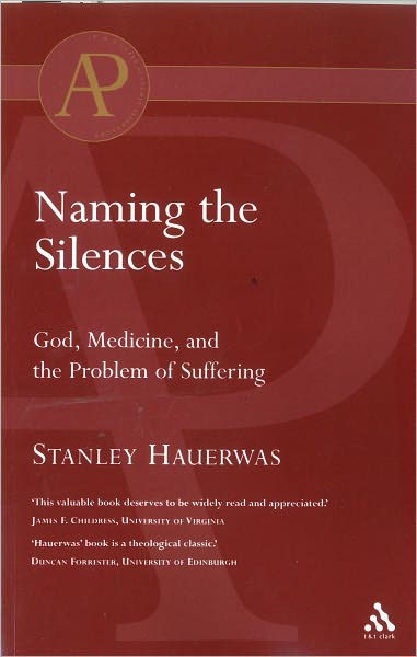 Cover for Stanley Hauerwas · Naming the Silences (Academic Paperback) (Paperback Book) (2004)