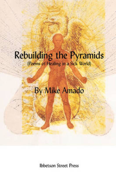 Cover for Mike Amado · Rebuilding the Pyramids (Paperback Book) (2008)