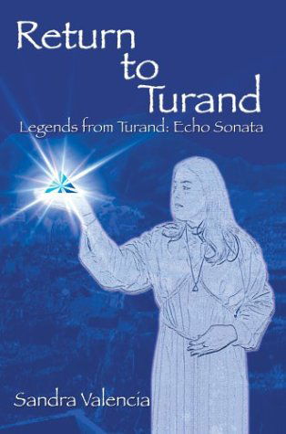 Cover for Sandra Valencia · Return to Turand: Legends from Turand: Echo Sonata (Paperback Book) (2004)