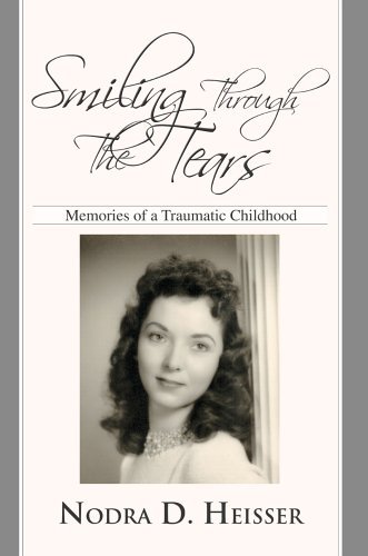 Cover for Nodra Heisser · Smiling Through the Tears: Memories of a Traumatic Childhood (Innbunden bok) (2005)