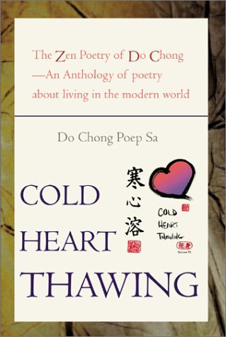 Cover for Do Chong Poep Sa · Cold Heart Thawing: the Zen Poetry of Do Chong (Hardcover Book) (2001)