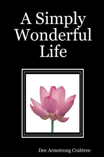 Cover for Dee Armstrong Crabtree · A Simply Wonderful Life (Pocketbok) (2008)