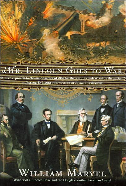 Cover for William Marvel · Mr. Lincoln Goes to War (Paperback Book) (2007)