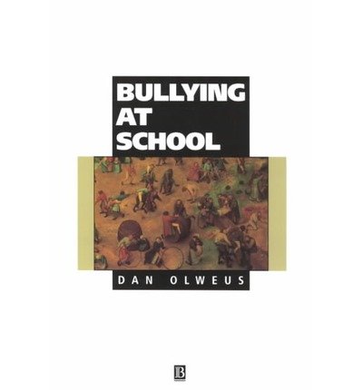 Cover for Olweus, Dan (University of Bergen, Norway) · Bullying at School: What We Know and What We Can Do - Understanding Children's Worlds (Pocketbok) (1993)