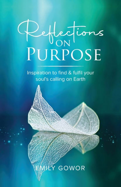 Cover for Emily Gowor · Reflections On Purpose (Paperback Book) (2022)