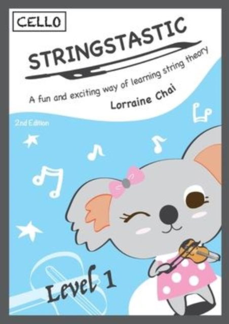 Cover for Lorraine Chai · Stringstastic Level 1 - Cello (Paperback Book) [2nd edition] (2021)