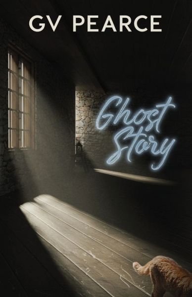 Cover for G V Pearce · Ghost Story (Paperback Bog) (2020)