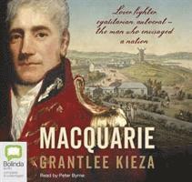 Cover for Grantlee Kieza · Macquarie (Audiobook (CD)) [Unabridged edition]