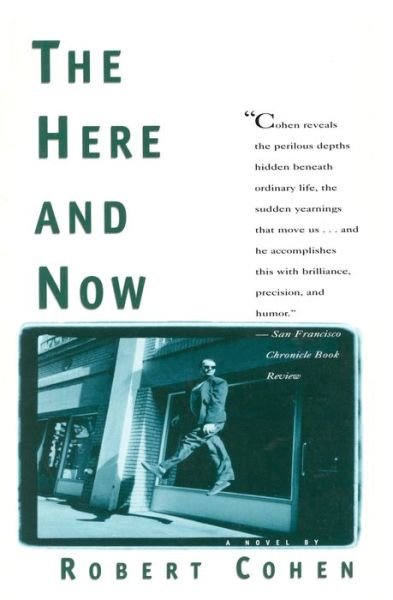 Cover for Robert Cohen · The HERE AND NOW (Paperback Bog) (1997)