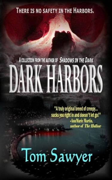 Cover for Tom Sawyer · Dark Harbors (Paperback Book) (2015)