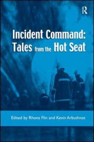 Cover for Rhona Flin · Incident Command: Tales from the Hot Seat (Inbunden Bok) [New edition] (2002)
