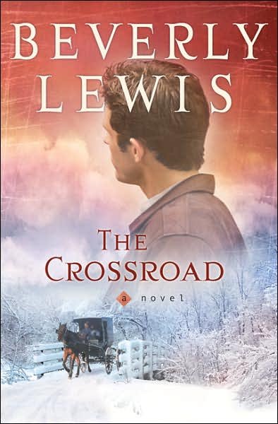 Cover for Beverly Lewis · The Crossroad (Taschenbuch) [Repackaged edition] (2007)