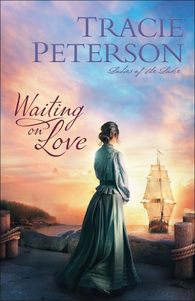 Cover for Tracie Peterson · Waiting on Love (Gebundenes Buch) (2021)