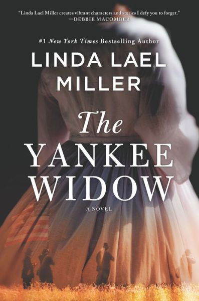 Cover for Linda Lael Miller · The Yankee Widow (Hardcover Book) (2019)