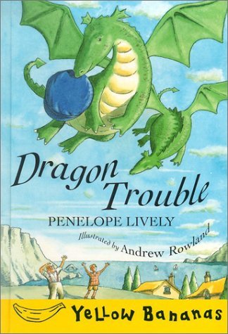 Cover for Penelope Lively · Dragon Trouble (Yellow Bananas) (Hardcover bog) (2002)
