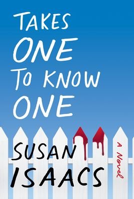 Takes One to Know One A Novel - Susan Isaacs - Boeken - Grove Press - 9780802149411 - 18 augustus 2020