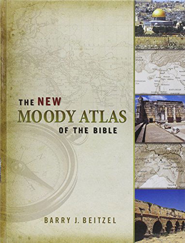 Cover for Barry J. Beitzel · The New Moody Atlas of the Bible (Hardcover Book) [New edition] (2009)