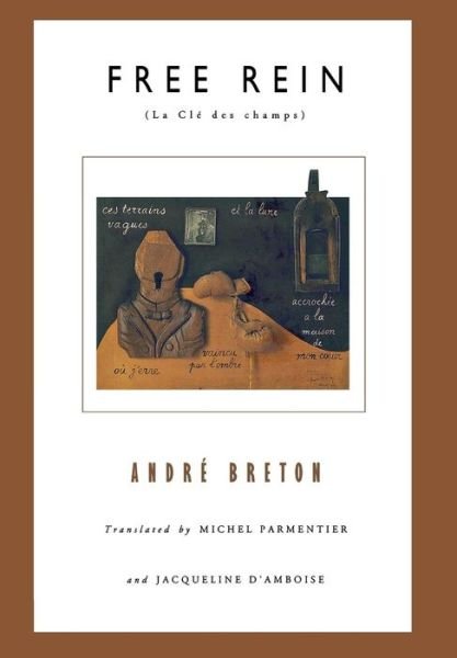 Cover for Andre Breton · Free Rein - French Modernist Library (Innbunden bok) [First edition] (1996)
