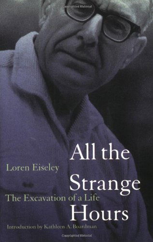 Cover for Loren Eiseley · All the Strange Hours: The Excavation of a Life (Paperback Book) (2000)