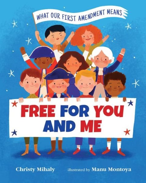Cover for Free for You and Me: What Our First Amendment Means (Buch) (2020)