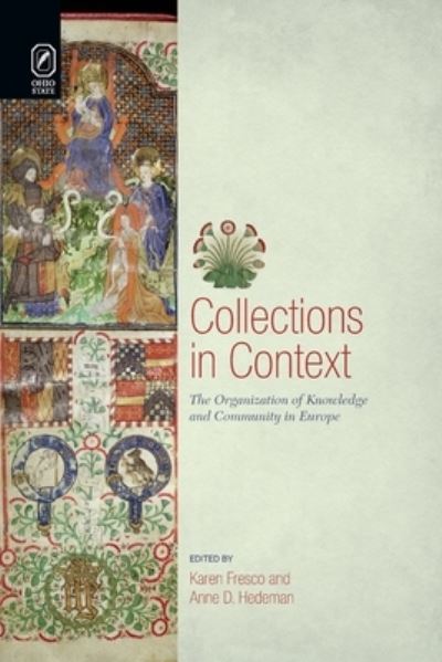 Collections in Context: The Organization of Knowledge and Community in Europe - Text and Context - Karen Fresco - Books - Ohio State University Press - 9780814256411 - October 9, 2020