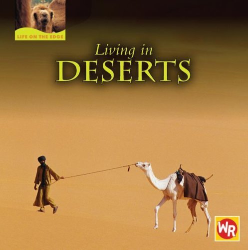 Cover for Tea Benduhn · Living in Deserts (Life on the Edge) (Hardcover bog) (2007)