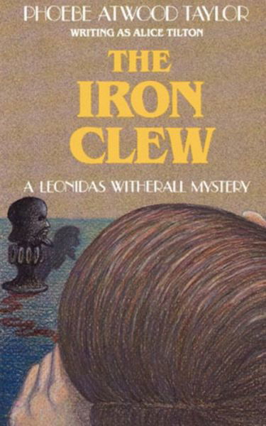 Cover for Phoebe Atwood Taylor · The Iron Clew: A Leonidas Witherall Mystery (Pocketbok) (1996)