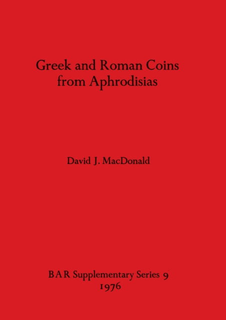 Cover for David J. MacDonald · Greek and Roman coins from Aphrodisias (N/A) (1976)