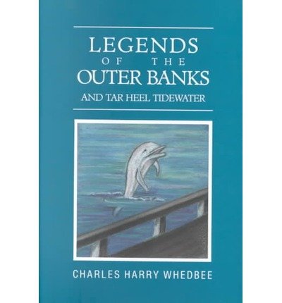 Cover for Charles Harry Whedbee · Legends of the Outer Banks and Tar Heel Tidewater (Hardcover Book) [3rd edition] (1966)