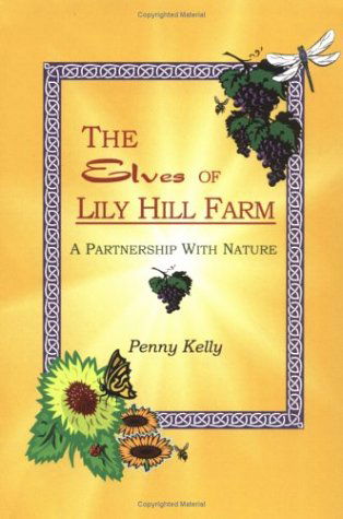 Cover for Penny Kelly · The Elves of Lily Hill Farm (Paperback Book) (2005)