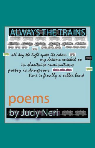 Cover for Judy Neri · Always the Trains: Poems (Paperback Bog) (2007)