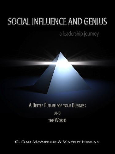 Cover for C Dan McArthur · Social Influence and Genius, a Leadership Journey (Paperback Book) (2011)