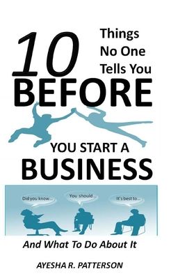 Cover for Ayesha R Patterson · 10 Things No One Tells You BEFORE You Start a Business (Paperback Book) (2015)