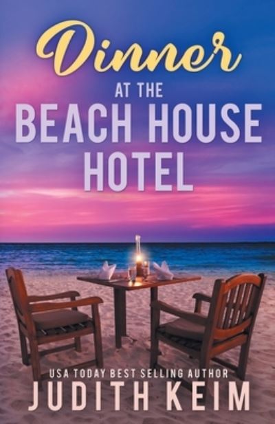 Cover for Judith Keim · Dinner at the Beach House Hotel (Paperback Book) (2016)