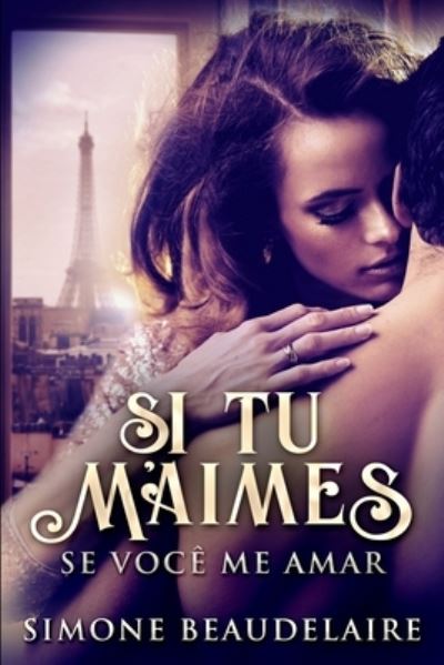 Cover for Simone Beaudelaire · Si Tu M'Aimes - Se Voce Me Amar (Paperback Book) (2021)