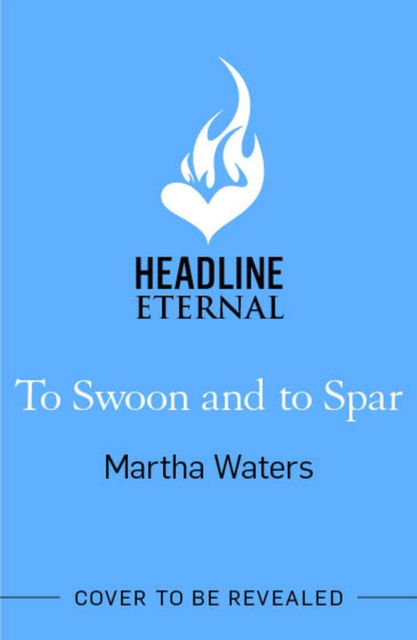 Cover for Martha Waters · To Swoon and to Spar: A new whipsmart and sweepingly romantic Regency rom-com - Regency Vows (Paperback Book) (2023)