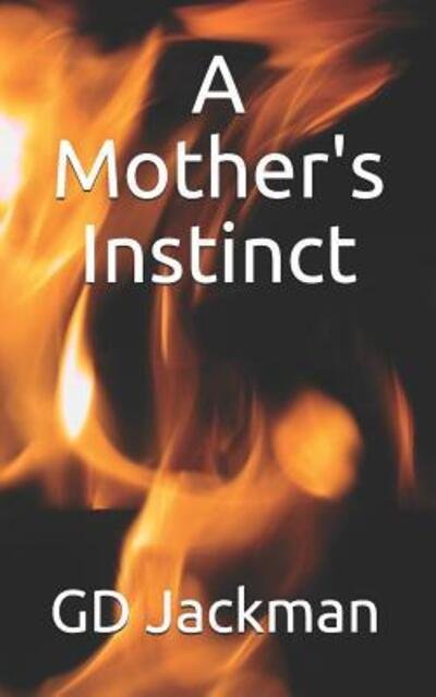 Cover for Gd Jackman · A Mothers Instinct (Pocketbok) (2019)