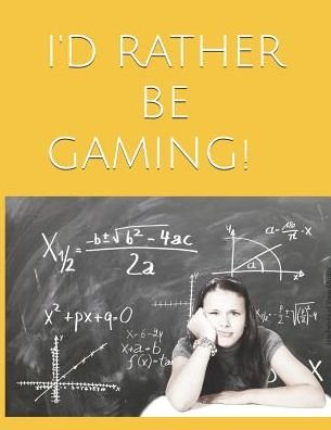 Cover for Kupfer · I'd Rather Be Gaming! (Paperback Book) (2019)
