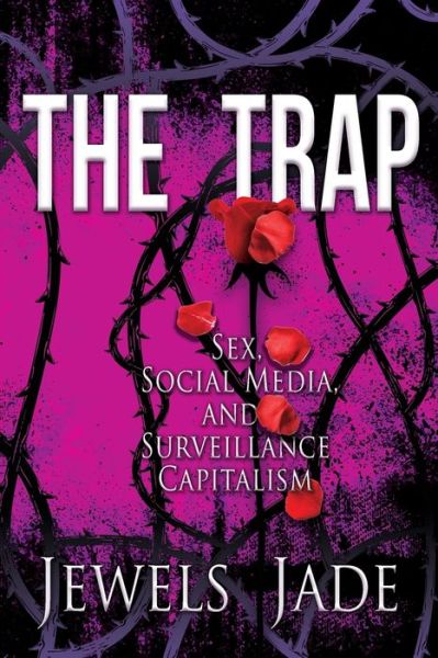 The Trap - Jewels Jade - Books - Jewels Jade Media - 9781087969411 - June 25, 2021