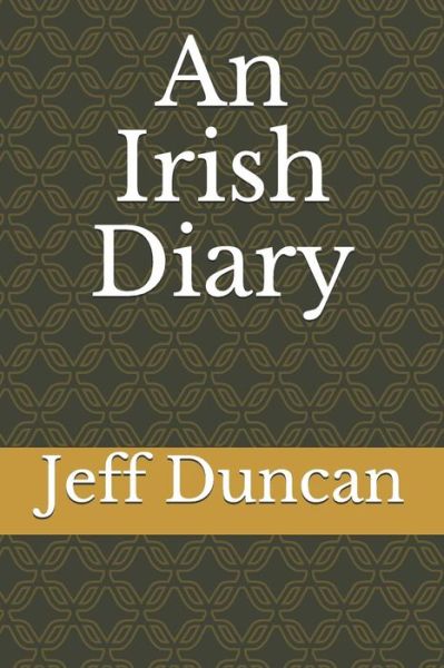 Cover for Jeff Duncan · An Irish Diary (Paperback Book) (2019)