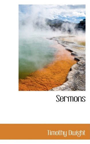 Cover for Timothy Dwight · Sermons (Pocketbok) (2009)