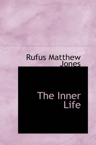 Cover for Rufus Matthew Jones · The Inner Life (Paperback Book) (2009)