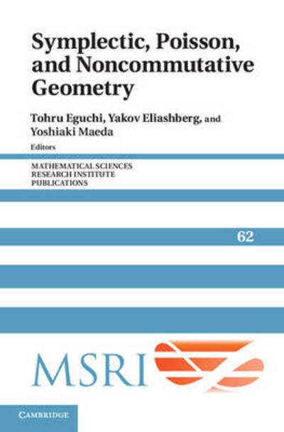 Cover for Tohru Eguchi · Symplectic, Poisson, and Noncommutative Geometry - Mathematical Sciences Research Institute Publications (Hardcover bog) (2014)
