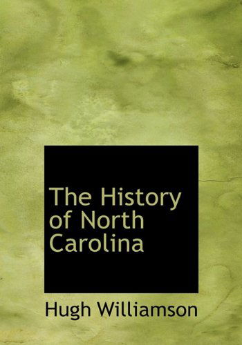 Cover for Hugh Williamson · The History of North Carolina (Hardcover Book) (2009)